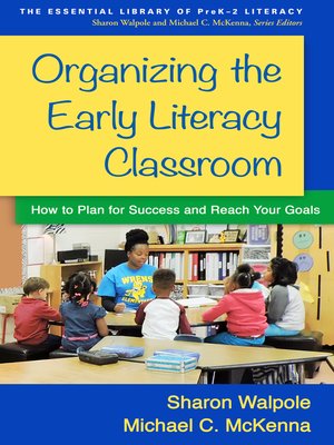 cover image of Organizing the Early Literacy Classroom